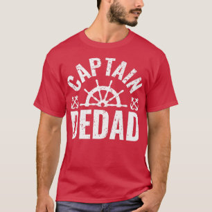 Mens Captain Dedad Boat Owner Lake Boating Father' T-Shirt