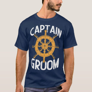 Mens Captain Groom Nautical Beach Cruise Wedding B T-Shirt