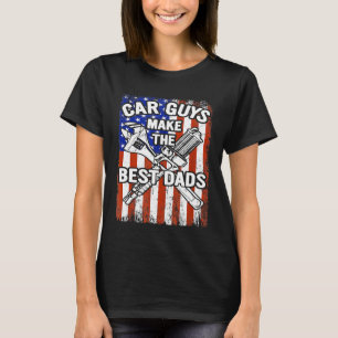 Mens Car Guys Make The Best Dads Dad Themed Mechan T-Shirt