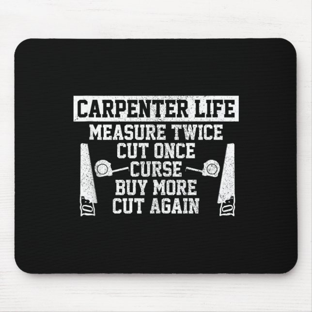 Mens Carpenter Life - Funny Woodworking Quote Carp Mouse Mat (Front)