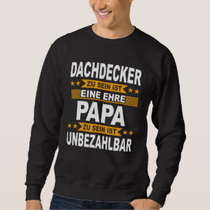Mens Carpenters Papa Craft Carpenters Father Roofe Sweatshirt