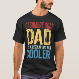 Mens Cashmere Goat Dad Like a Regular Dad but Co T-Shirt