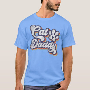 Mens Cat Daddy, Cat Dad Gifts, Cat Gifts For Him, T-Shirt