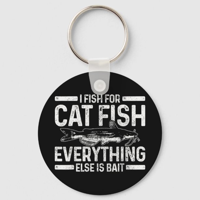 Mens Catfish Fishing Catfishing Funny Saying Fishe Key Ring (Front)