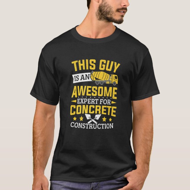 Mens Cement Worker Expert For Concrete Constructio T-Shirt (Front)