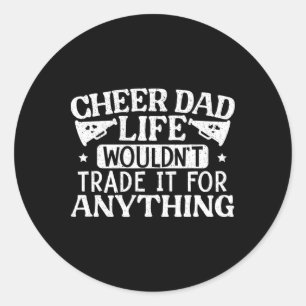 Mens Cheer Dad Life Cheerleader Classic Round Sticker