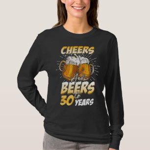 Mens Cheers And Beers To 30 Years Old 30th Birthda T-Shirt