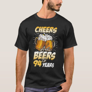 Mens Cheers And Beers To 94 Years Old 94th Birthda T-Shirt