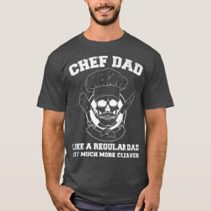 Mens Chef Restaurant Cooking Pun for a Chef Dad T-Shirt