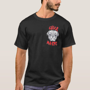 Mens Chick Magnet Pug Dog Dad Puppy T-Shirt
