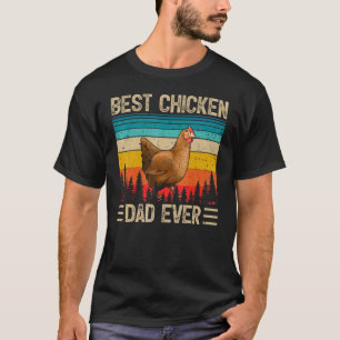 Mens Chicken Bird Vintage Best Chicken Dad Ever F T-Shirt