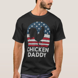 Mens Chicken Daddy Chicken Dad Farmer 4th Of July  T-Shirt