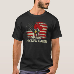Mens Chicken Daddy Dad USA American Flag 4th of Ju T-Shirt