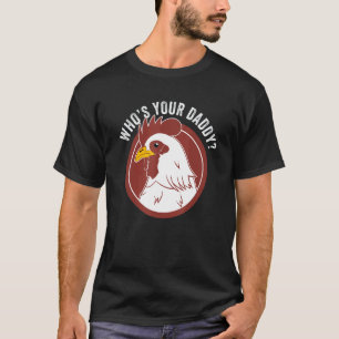 Mens Chicken Daddy Poultry Farmer Chicken T-Shirt
