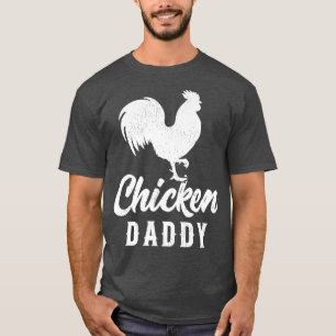 Mens Chicken Farm Farmer Funny Chicken Daddy Fathe T-Shirt