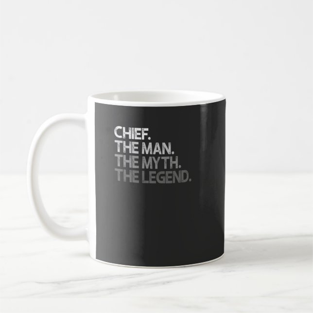 Mens Chief Gift: The Man The Myth The Legend Coffee Mug (Left)