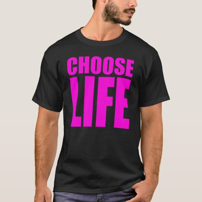 Men's Choose Life Pro Life T Shirt (Front)