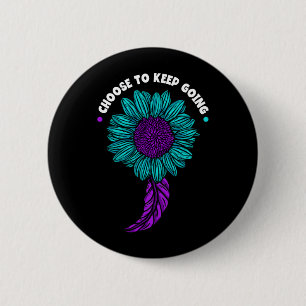 Mens Choose To Keep Going Prevention Suower 6 Cm Round Badge