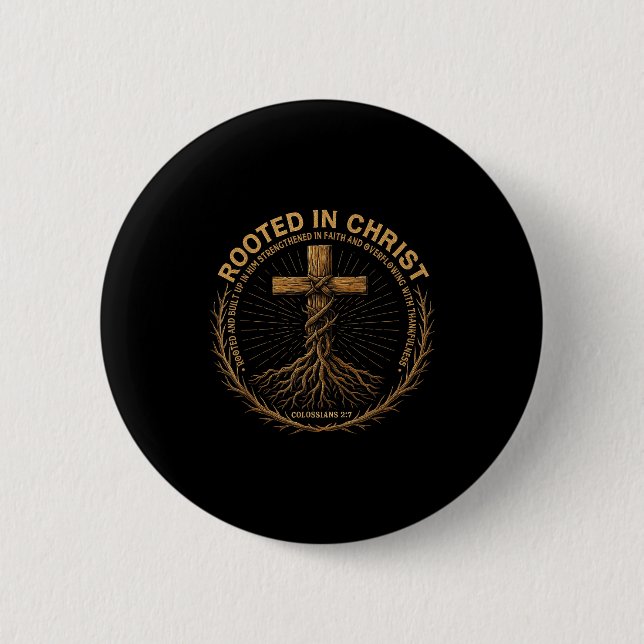 Mens Christian Shirt Rooted In Christ Faith Shirt  6 Cm Round Badge (Front)