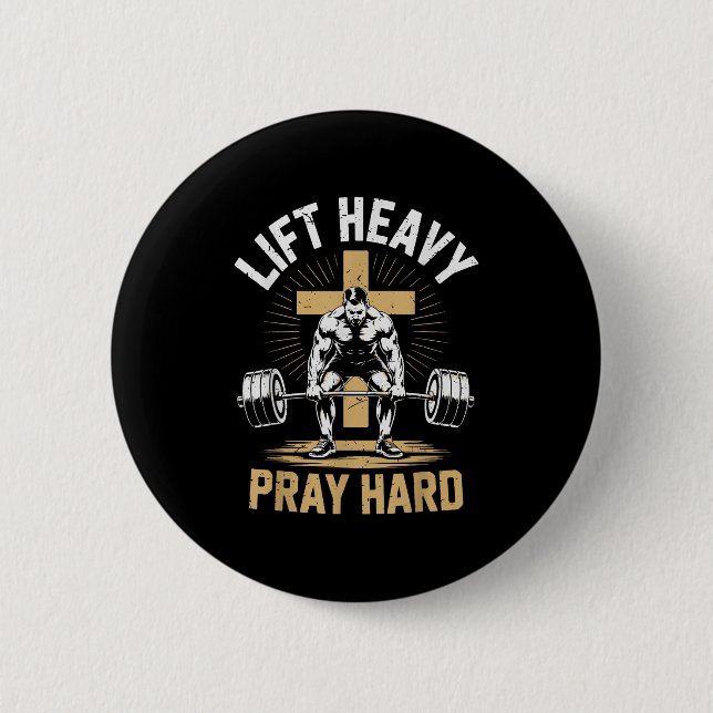 Men's Christian Workout Lift Heavy Pray Hard Jesus 6 Cm Round Badge (Front)