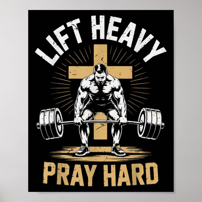 Men's Christian Workout Lift Heavy Pray Hard Jesus Poster (Front)