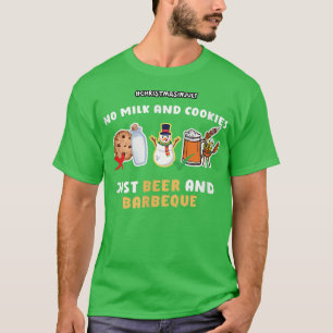 Mens Christmas In July No Milk And Cookies Just Be T-Shirt