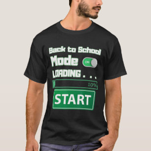 Mens Ck To School Mode Loading – Gamer Style Humor T-Shirt