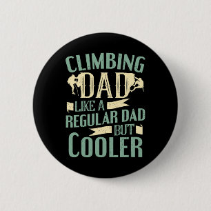 Mens Climber Climbing Dad Like A Regular Dad Men R 6 Cm Round Badge