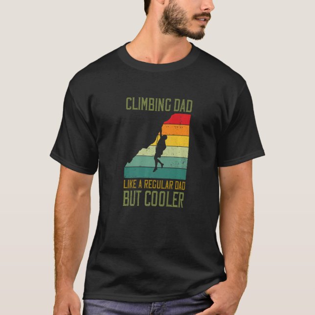 Mens Climbing Dad Like A Regular Dad But Cooler Bo T-Shirt (Front)