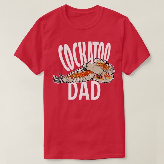Mens Cockatoo Dad Bird Lover Cockatoo  T-Shirt (Design Front)