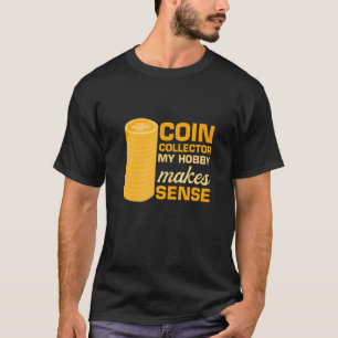 Mens Coin Collector My Hobby Makes Cents Vintage B T-Shirt