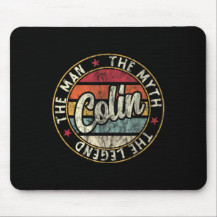 Mens Colin The Man The Myth The Legend First Name Mouse Mat