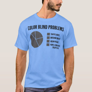 Mens Colour Blind Problems Pie Chart T-Shirt