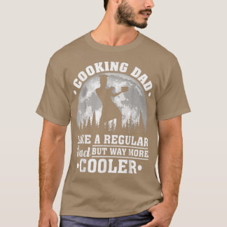 Mens Cooking Dad Like A Regular Dad Funny Cooking T-Shirt
