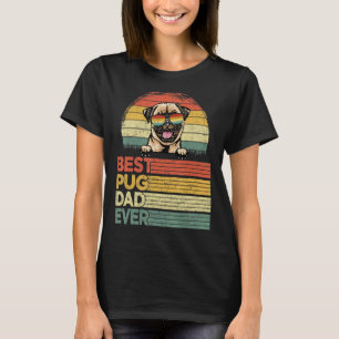 Mens Cool Best Pug Dad Ever Father's Day T-Shirt