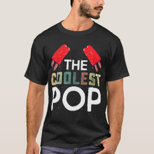 Mens Coolest Pop Funny Best Dad Ever Cool Fathers T-Shirt
