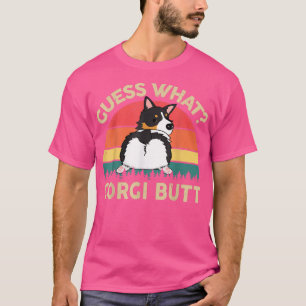 Mens Corgi Guess What Tri Colored Corgi Butt Funny T-Shirt