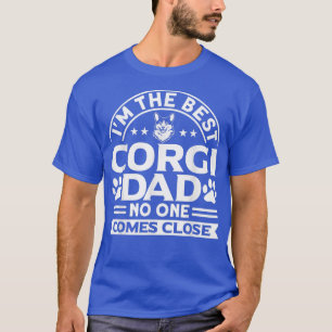 Mens Corgi Im The Best Corgi Dad Dog Lover T-Shirt