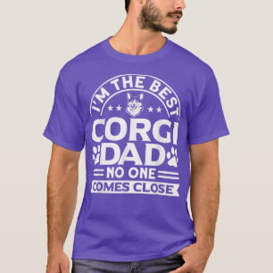 Mens Corgi I'm The Best Corgi Dad Dog Lover T-Shirt