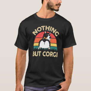 Mens Corgi Nothing But Corgi Tricolor Corgi Dad T-Shirt