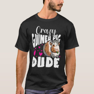 Mens Crazy Guinea Pig Dude Graphic Animal Lover Pe T-Shirt