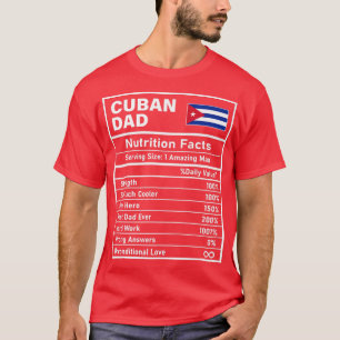 Mens Cuban Dad Nutrition Facts Father's Day Nation T-Shirt