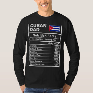 Mens Cuban Dad Nutrition Facts Father's Day Nation T-Shirt