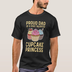 Mens Cupcake Bakery Quote For A Dad Of Cupcake Dek T-Shirt