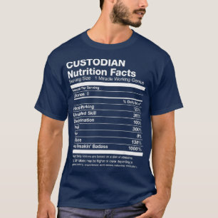 Mens Custodian Nutrition Facts Funny T-Shirt