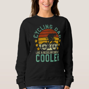 Mens Cycling Dad Bike Rider & Cyclist Father's Day Sweatshirt