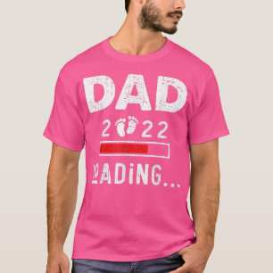 Mens Dad 2022 Is Loading New Dad Outfit First time T-Shirt