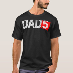 Mens Dad 5 Or Dad Of Five Kids T-Shirt