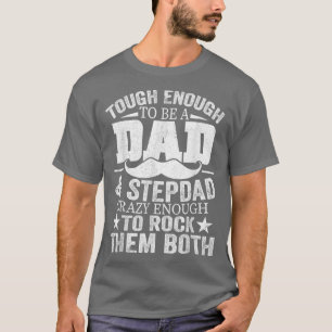 Mens Dad And Stepdad Happy Fathers Day Funny Gift T-Shirt