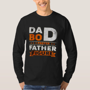Mens Dad Bod I Prefer Father Figure Retro Vintage T-Shirt